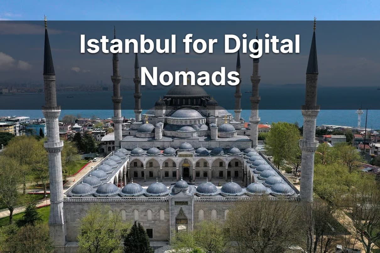 Istanbul for Digital Nomads: Wi-Fi, Coworking, SIM Cards, and Long-Stay Logistics