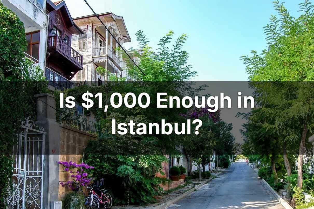 Is $1,000 enough in Turkey?
